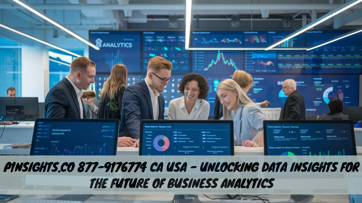 P1nsights.co 877-9176774 CA USA – Unlocking Data Insights for the Future of Business Analytics