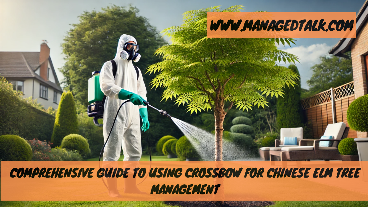 Comprehensive Guide to Using Crossbow for Chinese Elm Tree Management