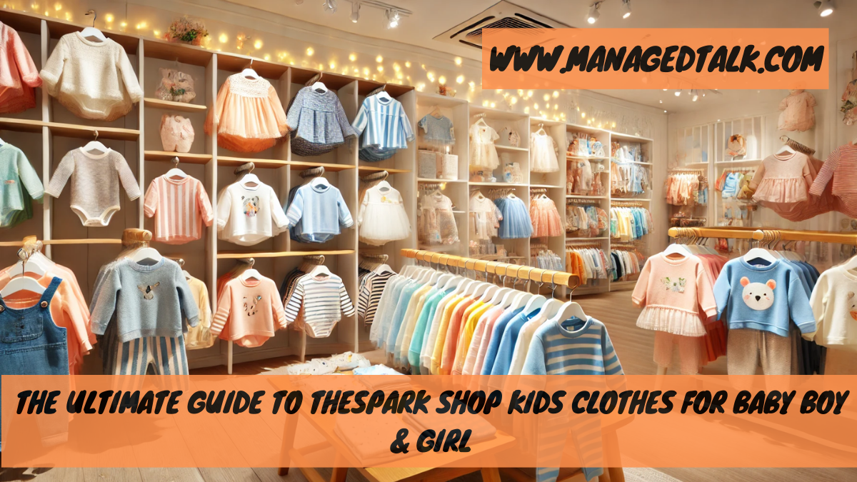 The Ultimate Guide to thespark shop kids clothes for baby boy & girl